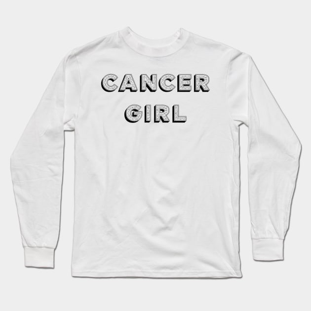 Cancer Girl Long Sleeve T-Shirt by Sloop